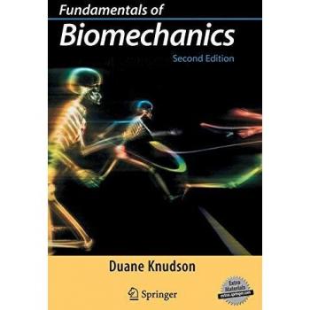 Biomechanics Essentials: Springer-Verlag New York Fundamentals of Biomechanics