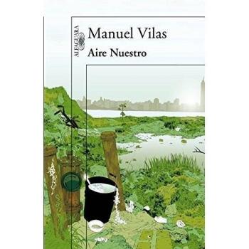 Aire Nuestro - Manuel Vilas Vidal