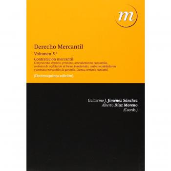 Derecho mercantil Vol. 5. Contratación mercantil