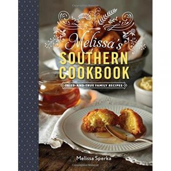 Melissa's Southern Cookbook: Tried-and-True Family Recipes