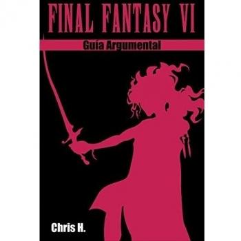 Final Fantasy VI - Guía Argumental