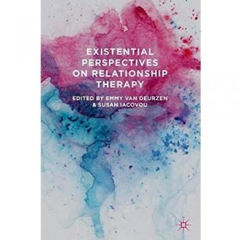 Existential Perspectives on Relationship Therapy