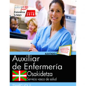Auxiliar Enfermería. Servicio vasco de salud-Osakidetza. Temario. Vol.II
