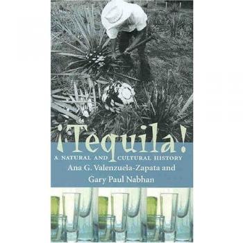 Tequila: A Natural and Cultural History