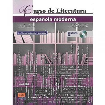 CURSO LITERATURA ESPAÑOLA MODERNA INTERMEDIO ALTO Y AVANZAD