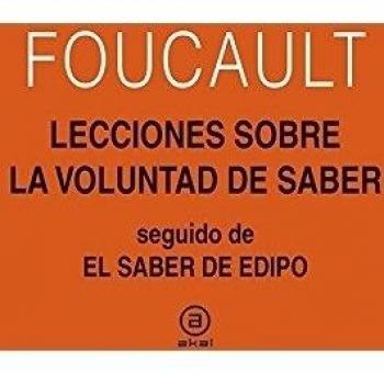 Lecciones sobre la voluntad de saber. Curso del Collège de France