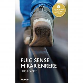 PREMI EDEBÉ 2016: Fuig sense mirar enrere: 45