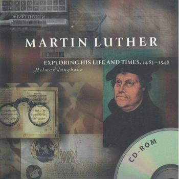 Martin Luther: Exlporing His Life