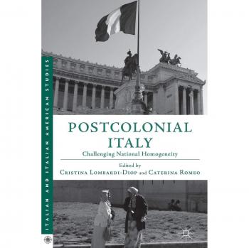 Postcolonial Italy: Challenging National Homogeneity