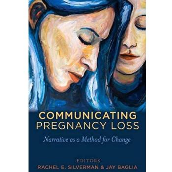 Communicating Pregnancy Loss: A Narrative Approach to Health Communication