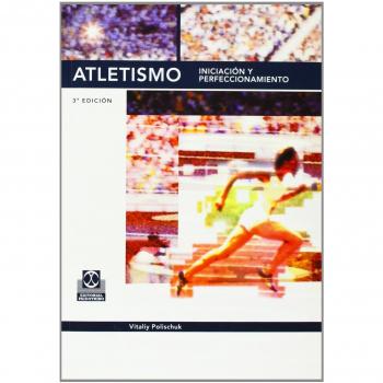 Atletismo. Iniciación y perfeccionamiento