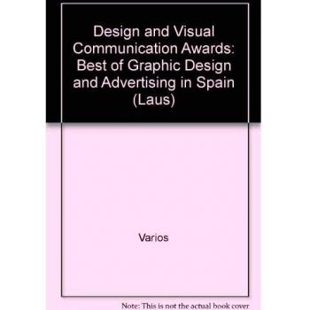 Laus 04. Premios de Diseño y comunicación visual: Best of Graphic Design and Advertising in Spain: v. 4