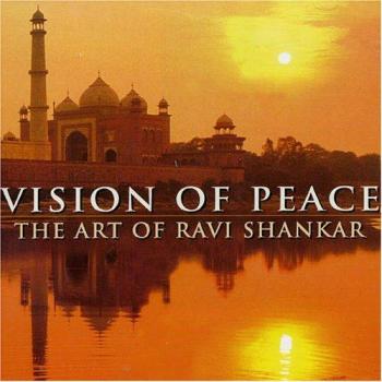 Vision Of Peace - The Art Of Ravi Shankar