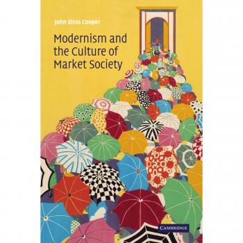 Modernismo y la Cultura de la Sociedad de Mercado - Edición en Rústica