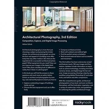 Architectural Photography: Composition, Capture, and Digital Image Processing