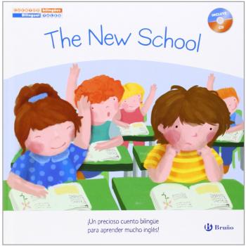 Cuentos bilingües. The New School - El nuevo colegio - Concha López Narváez
