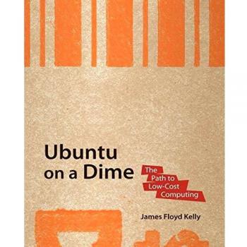 Affordable Ubuntu Computing Guide: Low-Cost Solutions by James Floyd Kelly