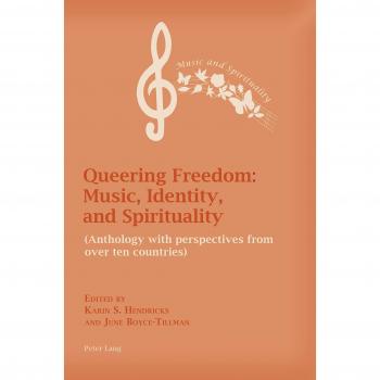 Queering Freedom: Exploring Music, Identity, and Spirituality in LGBTQ+ Contexts