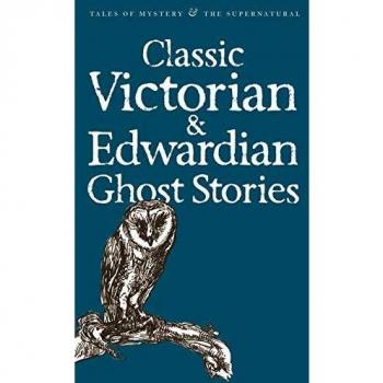 Cuentos Clásicos de Fantasmas Victorianos y Eduardianos (Relatos de Misterio y lo Sobrenatural)