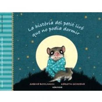 La història del petit liró que no podia dormir - Sabine Bohlman