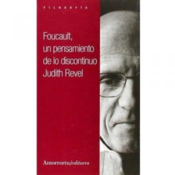 Foucault, Un Pensamiento De Lo Discontinuo