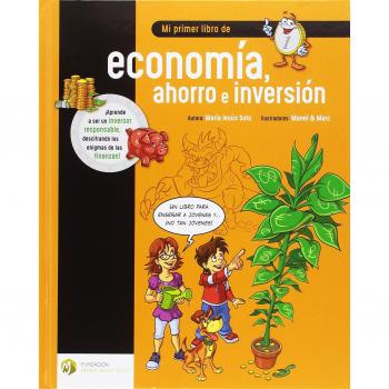 Mi primer libro de economía, ahorro e inversión: 1