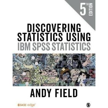 Discovering Statistics Using IBM SPSS Statistics