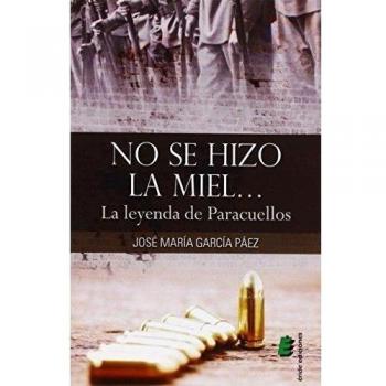 No se hizo la miel... La leyenda de Paracuellos