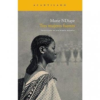 Tres mujeres fuertes - Marie Ndiaye