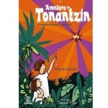 Aventura en Tonantzin: La estrella de siete puntas, II - Sanchez Mamen