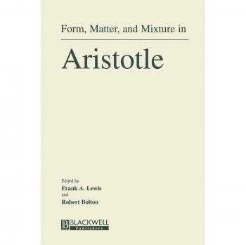 Aristóteles: Forma, Materia y Mezcla - Edición en Rústica