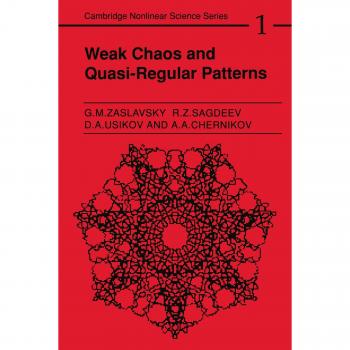 Patrones Cuasi-Regulares y Caos Débil (Serie de Ciencia No Lineal de Cambridge, Volumen 1)