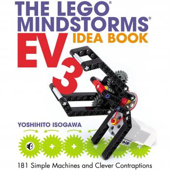 Libro de Ideas LEGO MINDSTORMS EV3: 181 Máquinas Simples y Dispositivos Ingeniosos