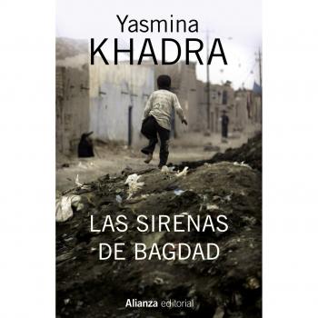 Las sirenas de Bagdad - Yasmina Khadra