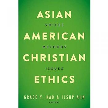 Asian American Christian Ethics