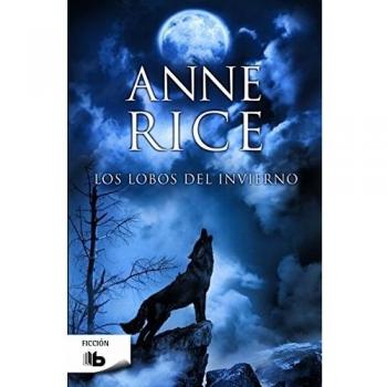 Los lobos del invierno - Anne Rice