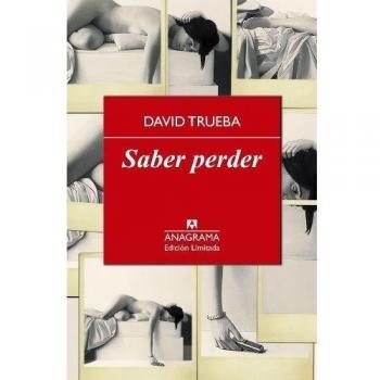 Saber perder - David Trueba
