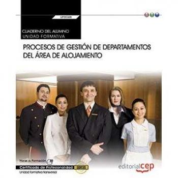 Cuaderno del alumno. Procesos de gestión de departamentos del área de alojamiento