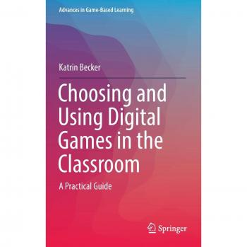Digital Games in Education: A Practical Guide for Classroom Implementation