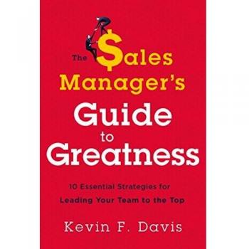 The Sales Managers Guide to the Top