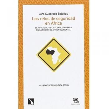 Los retos de seguridad en África: EL POTENCIAL DE LA ALERTA TEMPRANA EN LA REGIÓN DE ÁFRICA OCCIDENTAL