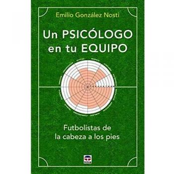 Un psicólogo en tu equipo: Futbolistas de la cabeza a los pies