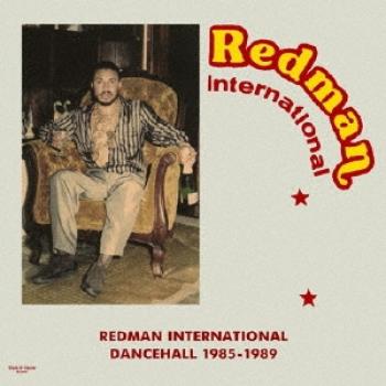 Redman International Dancehall Collection 1985-1989