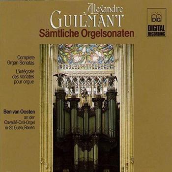 Guilmant: Complete Organ Sonatas