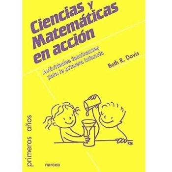 Ciencias y matemáticas En Acción: Actividades fascinantes para la primera infancia: 81
