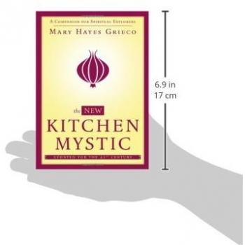 Spiritual Kitchen Companion: A Guide for Culinary Explorers by Mary Hayes Grieco (Paperback)