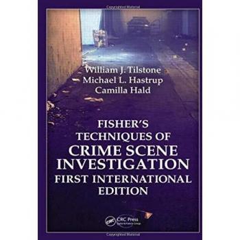 Fisher Techniques of Crime Scene Investigation First International Edition