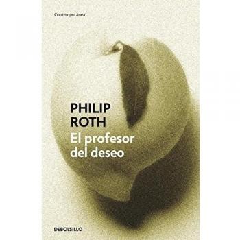 El profesor del deseo - Philip Roth