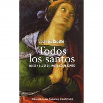 Todos los santos: Santos y beatos del Martirologio Romano
