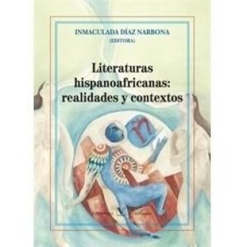 LITERATURAS HISPANOAFRICANAS: REALIDADES Y CONTEXTOS